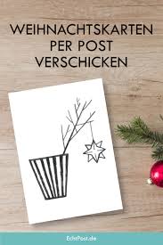 Dann denkt man liebevoll an die menschen. Geschaftliche Weihnachtskarten Online Schreiben Und Per Post Verschicken Weihnachtskarten Online Weihnachtskarten Postkarten