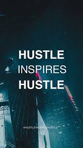 But theres no hustle and bustle, no street life. — jonny lee miller —. 164 Best Hustle Quotes To Motivate You Hustle Inspires Hustle