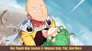 One Punch Man Season 3: Release Date, Plot, Cast, Trailer And When To Watch