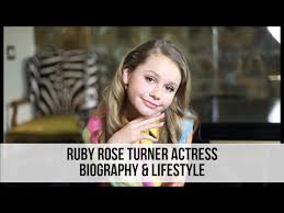 Though she is mostly known as a dancer, who has started off at the age of 7 ruby rose turner before fame. Ruby Rose Turner Biography Height Life Story Super Stars Bio