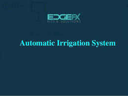 The Best Ppt Presentation On Automatic Irrigation System And Know All Techniques And Applications Automatic Irrigation System Irrigation System Irrigation