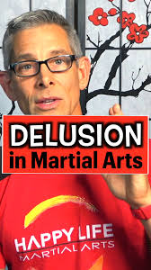 Delusion in Martial Arts