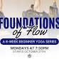 Foundations of Flow: A 6-Week Yoga Series event image
