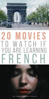 20 Movies You Have To Watch If You Are Learning French Learn French French Language Lessons French Vocabulary
