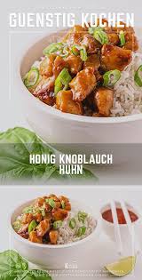 Das Asiatische Rezept Fur Honig Knoblauch Huhn Ist Einfach Gekocht Und Wegen Seiner Wenigen Preiswerten Zutaten Auch In 2020 Asiatische Rezepte Einfach Kochen Rezepte