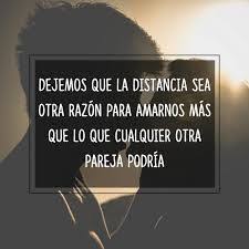 Resultado De Imagen Para Amor A Distancia Frases Quotes Phrase Love Quotes
