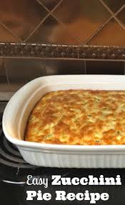 Bisquick Zucchini Pie Recipe Recipe Zucchini Pie Recipes Zucchini Pie Bisquick Recipes
