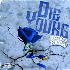 This list of roddy ricch songs 2020 download mp3 mp3 music can be download at free mp3 music. Mp3 Roddy Ricch Die Young Zahiphopmusic