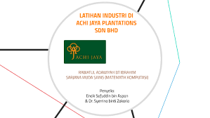 Latihan industri, juruteknik, receptionist and more on indeed.com. Latihan Industri Di Achi Jaya Plantations Sdn Bhd By Rabiatul Adawiyah
