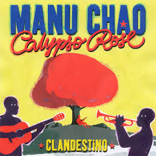 It is 15 years since manu chao released clandestino, an album that saw him talked about in the when i first set out to meet manu chao in 2001, i had been told the man i was looking for had a small. Album Clandestino Feat Calypso Rose Manu Chao Qobuz Download And Streaming In High Quality