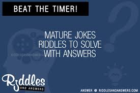 I've got a problem! friend: 30 Mature Jokes Riddles With Answers To Solve Puzzles Brain Teasers And Answers To Solve 2021 Puzzles Brain Teasers