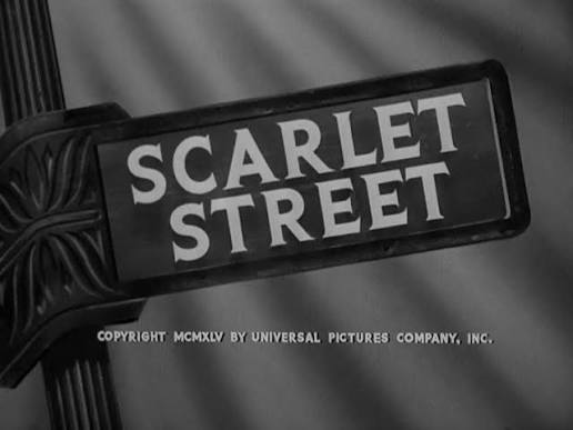 Film Noir: Scarlet Street (1945)