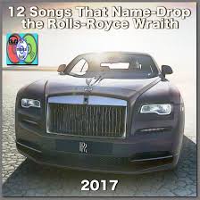 We did not find results for: 12 Songs That Name Drop The Rolls Royce Wraith Playlist