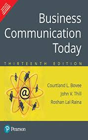 Business Communication Today Ebook Courtland L Bovee John V Thill Roshan Lal Raina Amazon In Kindle Store