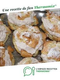 Choux A La Chantilly Pralinoise Recette Recette Thermomix Recette Delicieux Desserts