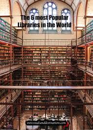 The 6 Most Popular Libraries In The World In 2020 Vacation Places World World S Biggest