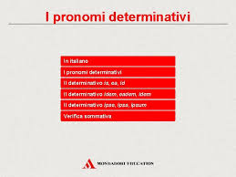 In diesem video lernst du alle formen und die verwendung des pronomens kennen! I Pronomi Determinativi I Pronomi Determinativi In Italiano