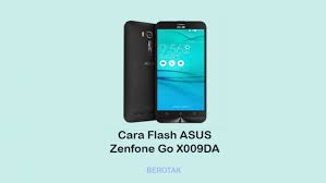 2 Cara Flash Asus X009da Dengan Dan Tanpa Pc 100 Sukses
