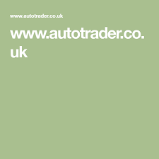 Www Autotrader Co Uk New And Used Cars Used Cars Cars For Sale