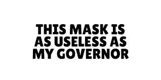 3,021 likes · 82 talking about this. Anti Political Funny Protest Gift This Mask Is As Useless As My Governor Quote Digital Art By Funny Gift Ideas