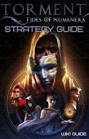 Luckily, once you get to know the you have to choose one of them. Torment Tides Of Numenera Strategy Guide By Wiki Guide