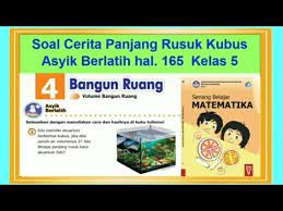 Kunci jawaban matematika kelas 5 halaman 165 asyik berlatih. Soal Cerita Panjang Rusuk Kubus Asyik Berlatih Hal 165 Senang Belajar Matematika Kelas 5 Bab 4 Youtube