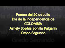 Poesia 20 de julio colombia para niños. Poema 20 De Julio Independencia De Colombia Youtube