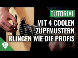 4 Einfache Zupfmuster Mit Denen Du Klingst Wie Ein Profi Gitarren Tutorial Deutsch Youtube Gitarre Spielen Lernen Gitarre Lieder Gitarre