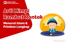 Ternyata mimpi tersebut mempunyai arti yang mengejutkan! Arti Mimpi Rambut Rontok Menurut Islam Dan Primbon
