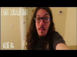 I GOT LOCKED OOUT OF MY ROOM