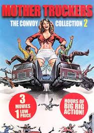 Mother Truckers: The Convoy Collection 2 (The CB Hustlers / Queens of the  Road / Trucker's Woman) DVD (2013) - CFS | OLDIES.com
