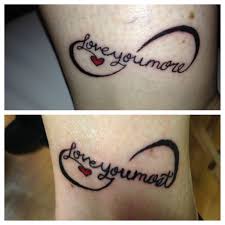 Defiantly Not With The Infinity Sign Just Love The Saying Because My Mom I Always Say This To Each Other Tattoos For Daughters Tattoos Love You More Tattoo