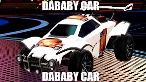 These are the current cars in rocket league. Clip In Dababy Car Youtube