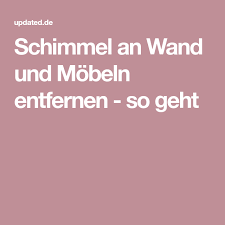 Schimmel An Wand Und Mobeln Entfernen So Geht Schimmel Schimmel Wand Wand