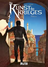 Kunst als spiel, symbol und fest. Splitter Verlag Comics Und Graphic Novels Die Kunst Des Krieges 1 Ciudalia