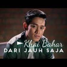 Official music video lagu dari jauh saja | khai bahar. Dari Jauh Saja Hq Ez Lyrics And Music By Khai Bahar Arranged By Khai