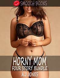 HORNY MOM FOUR STORY BUNDLE: A hot collection of taboo mom son stories by  A.J Jones | Goodreads