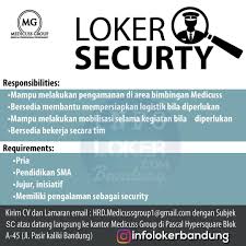 Lihat lowongan kerja di jora. Lowongan Kerja Security Medicuss Group Bandung Maret 2018 Info Loker Bandung 2021