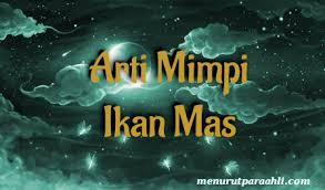 Arti Mimpi Ikan Mas Mati Archives Menurut Para Ahli
