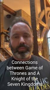 All the character connections between Game of Thrones and the new show A  Knight of the Seven Kingdoms