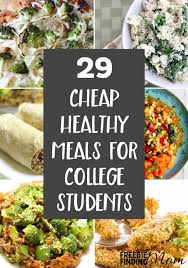 Compare that to a big mac that costs around $5 (4.2€). 29 Cheap Healthy Meals For College Students
