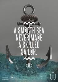 A sailor chooses the wind that takes the ship from a safe port. 16 Inspirational Quotes For Navy Sailors Ruby Quote