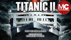 Titanic Ii Full Action Adventure Movie In 2020 Action Adventure Movies Titanic Ii Adventure Movie
