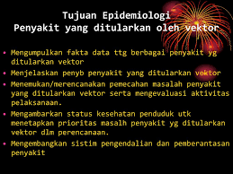 ڤڽاكيت) adalah keadaan tidak normal pada badan atau minda yang menyebabkan ketidakselesaan, disfungsi, atau tekanan/stres kepada orang yang terbabit atau berhubung rapat dengannya. Epidemiologi Penyakit Yang Ditularkan Vektor Dan Surveilans Oleh Abdiana Skm M Epid Bagian Ilmu Kesehatan Masyarakat Fk Unand Ppt Download