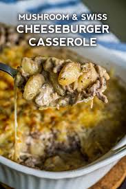 Mushroom And Swiss Cheeseburger Casserole Recipe Cheeseburger Casserole Beef Casserole Recipes Stuffed Mushrooms