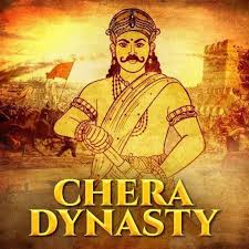 Chera Dynasty 🕉️🙏🚩🔱🏹⚔️💪 Chera Dynasty : All You Need to Know The  Chera dynasty was a prominent kingdom that existed in the southern part of  India, particularly in the modern-day state of