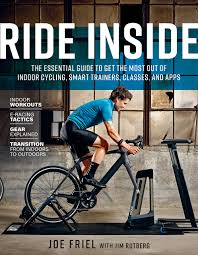 >>> best apps for cycling. Ride Inside The Essential Guide To Get The Most Out Of Indoor Cycling Smart Trainers Classes And Apps Friel Joe Rutberg Jim 9781948007139 Amazon Com Books