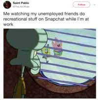 Squidward Looking Out The Window Know Your Meme
