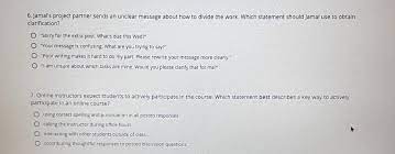 Before this, i already had an idea for my project and i wanted to do it in it. Solved 6 Jamal S Project Partner Sends An Unclear Messag Chegg Com