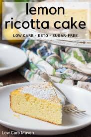An Easy Lemon Ricotta Cake Made From Ground Almonds And Ricotta Cheese Lemon Ricotta Cake Ricotta Cake Low Carb Recipes Dessert